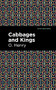 Cabbages and Kings by O. Henry, Mint Editions, 9781513269931