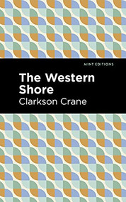 The Western Shore - 9781513208350 by Clarkson Crane, Mint Editions, 9781513208350