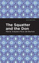 The Squatter and the Don by Maria Amparo Ruiz de Burton, Mint Editions, 9781513208480