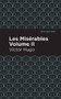 Les Miserables Volume II by Victor Hugo, Mint Editions, 9781513263465