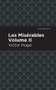Les Miserables Volume II by Victor Hugo, Mint Editions, 9781513263465