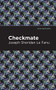 Checkmate - 9781513271668 by Joseph Sheridan Le Fanu, Mint Editions, 9781513271668
