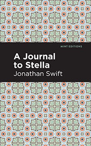 A Journal to Stella - 9781513270296 by Jonathan Swift, Mint Editions