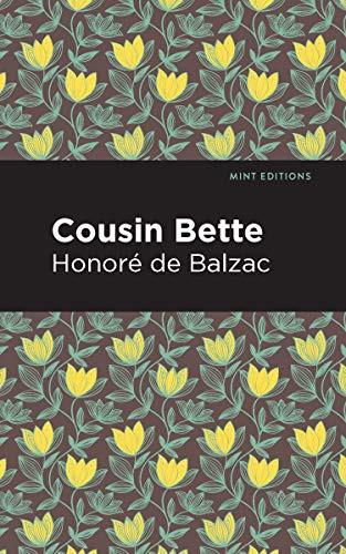 Cousin Bette by Honoré de Balzac, Mint Editions, 9781513268255