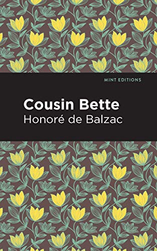 Cousin Bette - 9781513218960 by Honoré de Balzac, Mint Editions