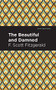The Beautiful and  Damned by F. Scott Fitzgerald, Mint Editions, 9781513219035