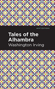 Tales of The Alhambra - 9781513269689 by Washington Irving, Mint Editions