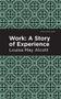 Work (A Story of Experience) - 9781513267791 by Louisa May Alcott, Mint Editions