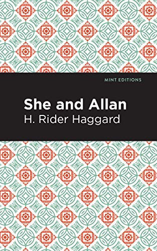 She and Allan by H. Rider Haggard, Mint Editions, 9781513219165