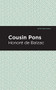 Cousin Pons - 9781513219219 by Honoré de Balzac, Mint Editions
