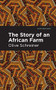 The Story of an African Farm by Olive Schreiner, Mint Editions, 9781513270968