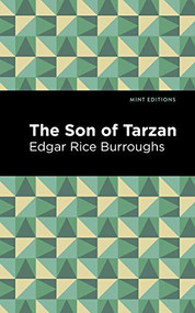 The Son of Tarzan - 9781513219448 by Edgar Rice Burroughs, Mint Editions