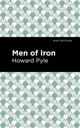 Men of Iron - 9781513266626 by Howard Pyle, Mint Editions