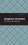 Eugenie Grandet - 9781513219929 by Honoré de Balzac, Mint Editions