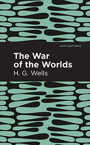 The War of the Worlds - 9781513220017 by H. G. Wells, Mint Editions