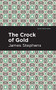 The Crock of Gold - 9781513220062 by James Stephens, Mint Editions, 9781513220062