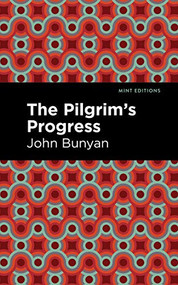 The Pilgrim's Progress - 9781513220321 by John Bunyan, Mint Editions
