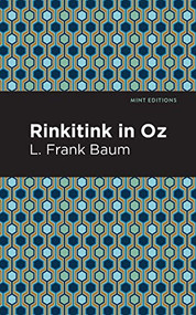 Rinkitink in Oz - 9781513267593 by L. Frank Baum, Mint Editions, 9781513267593