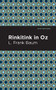 Rinkitink in Oz - 9781513267593 by L. Frank Baum, Mint Editions