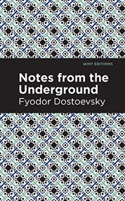 Notes from Underground - 9781513220543 by Fyodor Dostoevsky, Mint Editions