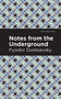 Notes from Underground - 9781513220543 by Fyodor Dostoevsky, Mint Editions, 9781513220543
