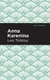Anna Karenina - 9781513264967 by Leo Tolstoy, Mint Editions, 9781513264967