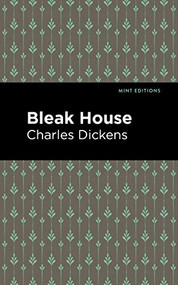 Bleak House - 9781513220727 by Charles Dickens, Mint Editions, 9781513220727