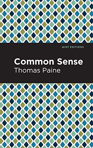 Common Sense - 9781513220987 by Thomas Paine, Mint Editions, 9781513220987