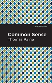 Common Sense - 9781513267456 by Thomas Paine, Mint Editions, 9781513267456