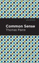 Common Sense - 9781513267456 by Thomas Paine, Mint Editions