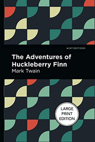 The Adventures of Huckleberry Finn - 9781513263489 by Mark Twain, Mint Editions
