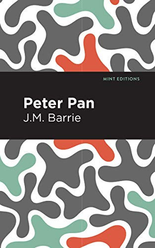Peter Pan - 9781513221274 by J. M. Barrie, Mint Editions