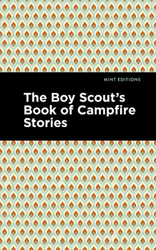 The Boy Scout's Book of Campfire Stories by Mint Editions, Mint Editions, 9781513270265