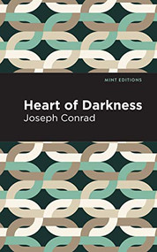 Heart of Darkness - 9781513263199 by Joseph Conrad, Mint Editions, 9781513263199