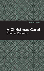 A Christmas Carol - 9781513263212 by Charles Dickens, Mint Editions, 9781513263212
