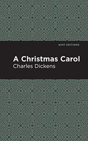A Christmas Carol - 9781513263212 by Charles Dickens, Mint Editions