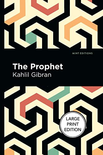 The Prophet (Large Print Edition) by Kahlil Gibran, Mint Editions, 9781513137384