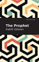 The Prophet by Kahlil Gibran, Mint Editions, 9781513263229
