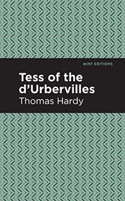 Tess of the d'Urbervilles - 9781513263281 by Thomas Hardy, Mint Editions