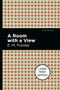 A Room with a View (Large Print Edition) by E. M. Forster, Mint Editions, 9781513137407