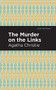 The Murder on the Links by Agatha Christie, Mint Editions, 9781513263304