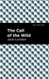 The Call of the Wild - 9781513263397 by Jack London, Mint Editions