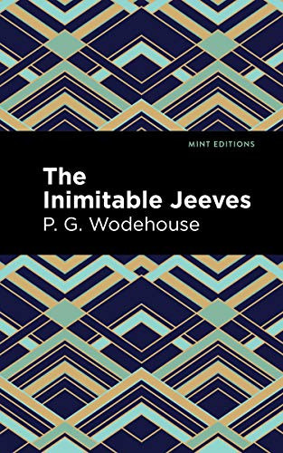 The Inimitable Jeeves - 9781513219714 by P. G. Wodehouse, Mint Editions