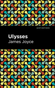 Ulysses - 9781513264516 by James Joyce, Mint Editions