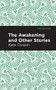The Awakening - 9781513264547 by Kate Chopin, Mint Editions, 9781513264547