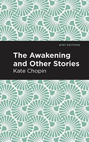 The Awakening - 9781513264547 by Kate Chopin, Mint Editions