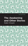 The Awakening - 9781513264547 by Kate Chopin, Mint Editions