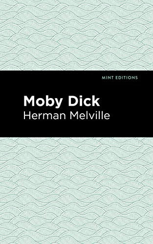 Moby Dick - 9781513264622 by Herman Melville, Mint Editions