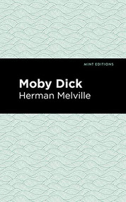 Moby Dick - 9781513220789 by Herman Melville, Mint Editions, 9781513220789
