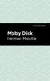 Moby Dick - 9781513220789 by Herman Melville, Mint Editions, 9781513220789